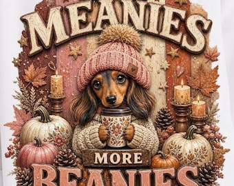 Acogedor perro salchicha png Less Meanies More Beanies PNG, Lindo cachorro de otoño por sublimación, Acogedor perro de otoño PNG, Gráfico de café de calabaza, Otoño de moda