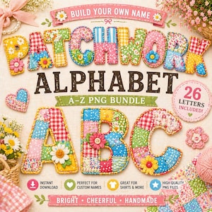 Może przedstawiać: Kolorowy alfabet patchworkowy, z literami A, B i C, ozdobiony kwiatowymi wzorami. Obraz zawiera tekst "PATCHWORK ALPHABET A-Z PNG BUNDLE" i "26 LETTERS INCLUDED!". Litery są ozdobione kwiatami i wykonane ręcznie.