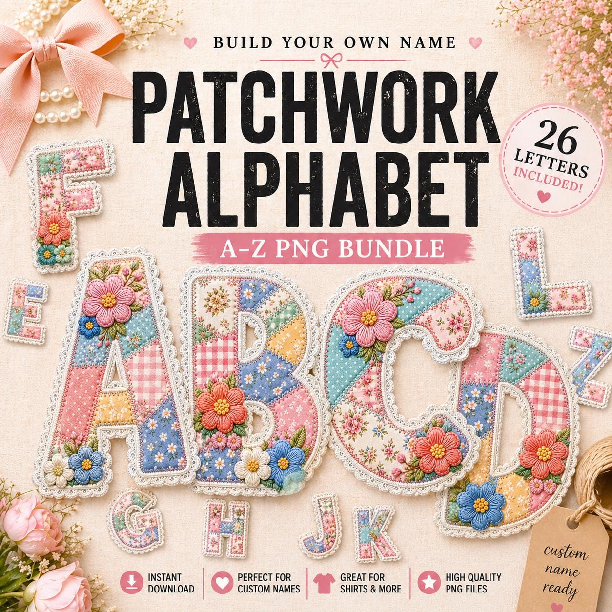 Patchwork Alphabet PNG Bundle A-Z, Floral Quilt Letters PNG, Lace ...