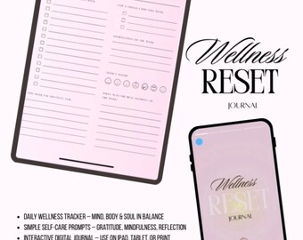 May include: A digital wellness journal with the text "Weekly Check In" on a tablet and "Wellness Reset Journal" on a phone. The journal includes prompts for self-care, gratitude, and mood tracking. The design is pink and white.