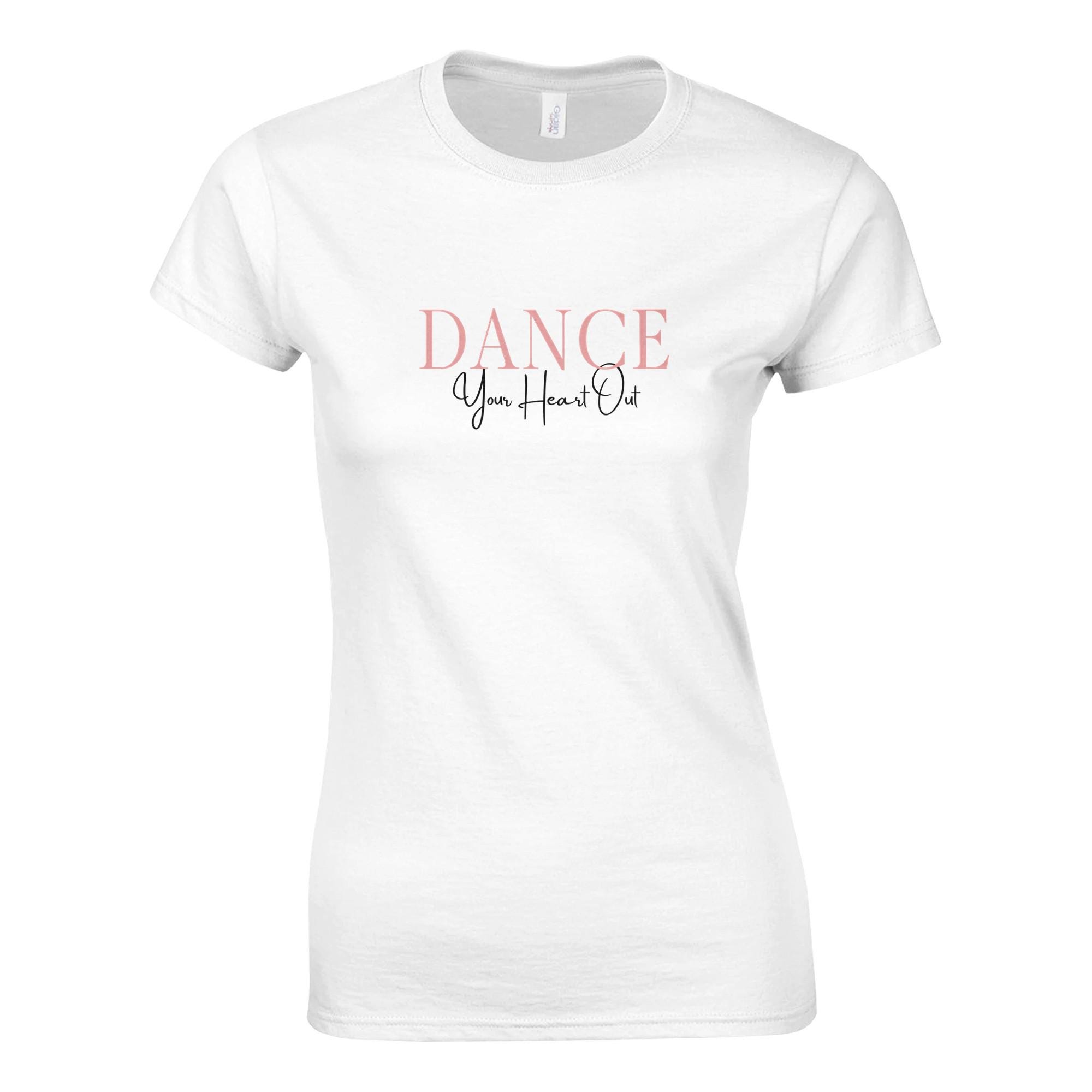 Dance Your Heart Out T-shirt | Elegant Script Dance Shirt - Etsy