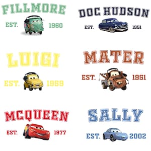 May include: A collection of cartoon car illustrations with text. The cars include Fillmore, Doc Hudson, Luigi, Mater, McQueen, and Sally. Each car is accompanied by the text "EST." and a year, such as 1960 or 1951. The text is in various colors.