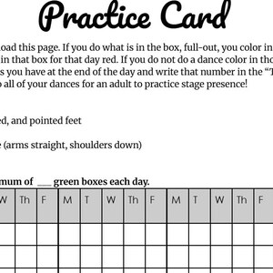 May include: A printable dance practice card with the title "Practice Card" in a script font. The card includes instructions for coloring boxes based on dance practice, with sections for goals and tracking. It also lists focus points for dancing.