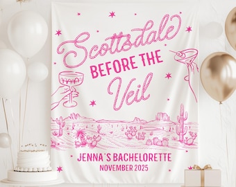 Scottsdale Before the Veil Tapestry, Scottsdale Bachelorette Sign, Scottsdale Before the Veil Tapestry, Desert Bachelorette Decor