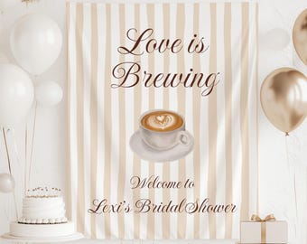 Love is Brewing Banner, Love is Brewing Bridal Shower Welcome Sign, Coffee Bridal Shower Banner, Brewed with Love Decorations