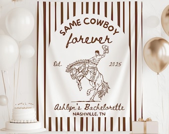 Same Cowboy Forever Bachelorette Banner, Same Cowboy Forever Backdrop, Nashville Bachelorette Backdrop, Western Bachelorette Tapestry