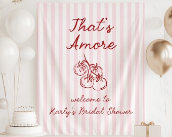 Thats Amore Bridal ShowerWelcome Sign, Thats Amore Banner, Italian Bridal Shower Decorations, Tomatoe Themed Shower Decor