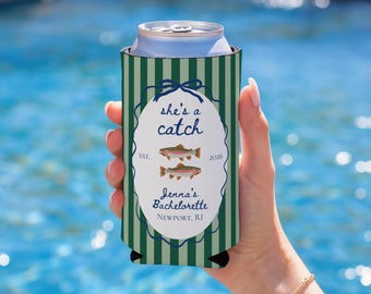 Shes A Catch Bachelorette Cozie, Shes A Catch Can Cooler, Fish Bachelorette Party Favor, Coastal Bach Can Cooler, Newport Bachelorette