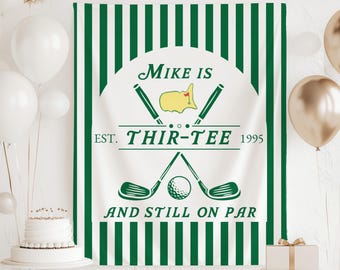 Thir-Tee and Still on Par Banner, Golf 30th Birthday Banner, Golf Themed Birthday Decorations, Par 30 Birthday Sign, Golf Birthday Backdrop