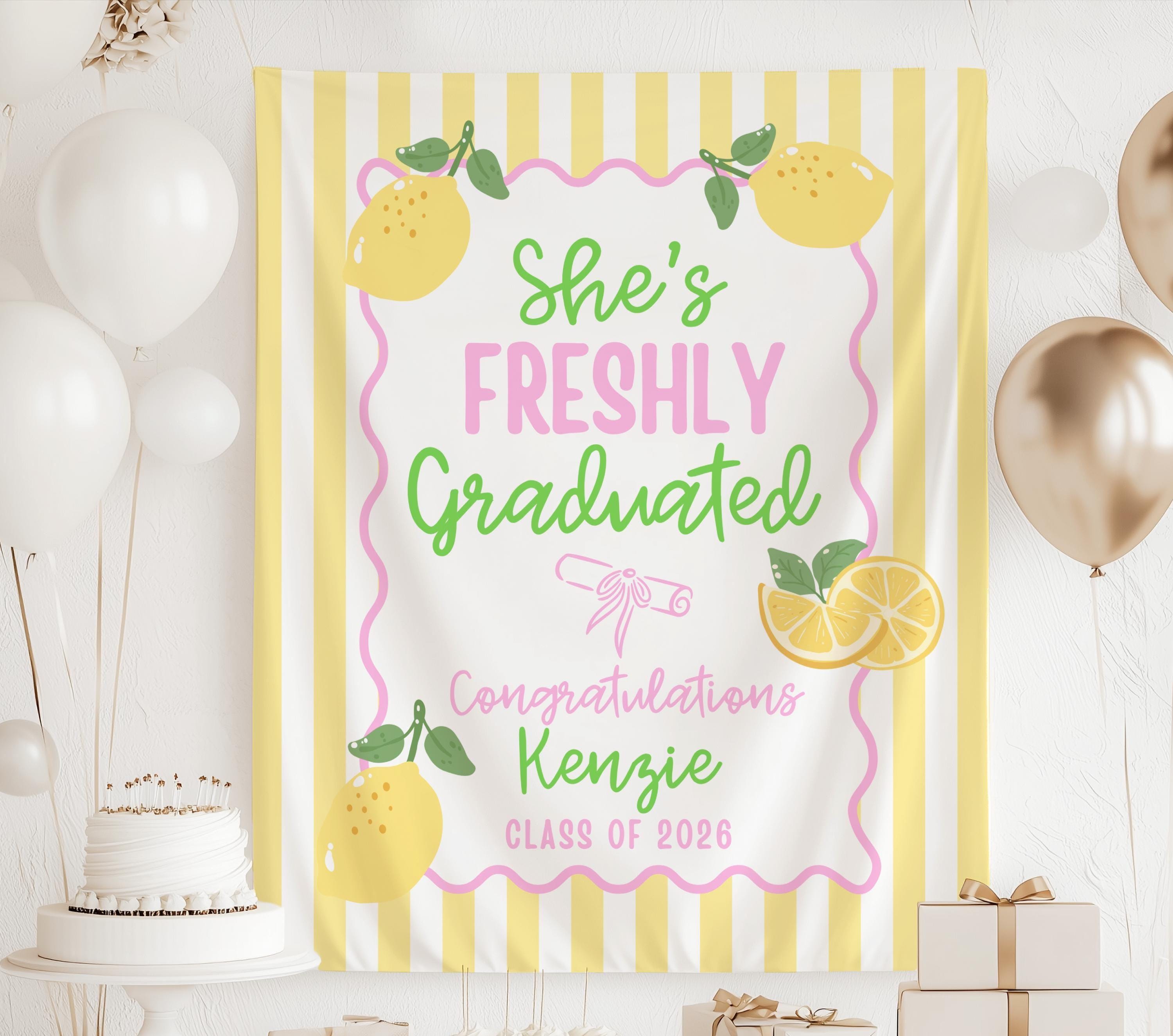 Lemon Grad Backdrop Freshly Graduated Banner, Shes Freshly Graduated Lemonade Banner ...