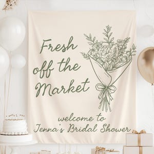 Market bridal shower backdrop fresh off the market sign