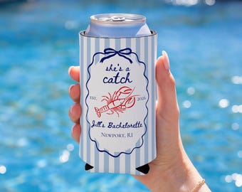Shes A Catch Bachelorette Cozie, Shes A Catch Can Cooler, Lobster Bachelorette Party Favor, Coastal Bach Can Cooler, Newport Bachelorette