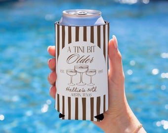 A Tini Bit Older Cozie, Espresso Martini Party Favor, Any Age Birthday Cozies, Martini Birthday Decor, Martini Party Favor for Her