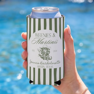 May include: A green and white striped can cooler with the text "Weenies & Martinis" and a dachshund wearing a cowboy hat. The text "Jenna's Bachelorette, Austin, Texas" is also printed on the cooler.