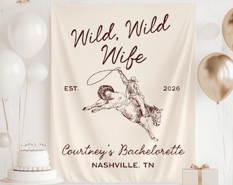 Wild Wild Wife Bachelorette Banner, Wild Wild Wifey Sign, Nashville Bachelorette Banner, Western Bachelorette Backdrop Rodeo Bachelorette