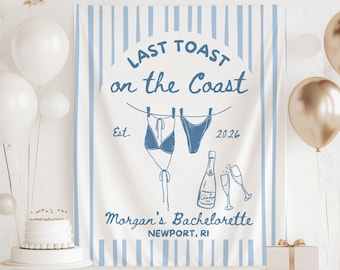 Last Toast on the Coast Banner, Coastal Bachelorette Backdrop, Beach Bachelorette Decorations, Charleston Bachelorette Banner