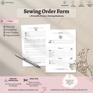 May include: Two white printable sewing order forms featuring sections for client info, sewing notes, order tracking, and payment details. The forms include icons for deadlines, client info, order details, and payment, accompanied by a silver pen.