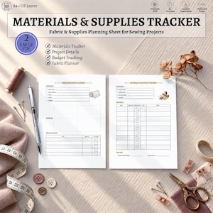May include: A printable Materials & Supplies Tracker planning sheet for sewing projects. The document includes sections for fabric details, project tracking, budget, and a materials list. It is displayed with a pen, measuring tape, and buttons.