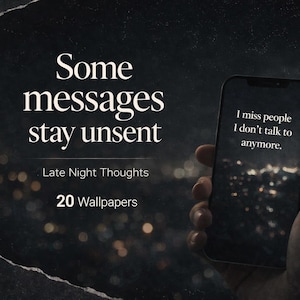 Späte Nacht Gedanken Handy Hintergrundbilder | Einige Nachrichten bleiben ungesendet ästhetik 20 emotional Sperrbildschirm Hintergründe | iPhone Android Herunterladen