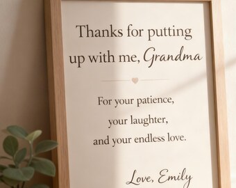 Funny Grandma Wall Art, Thanks For Putting Up With Me Print (Digital Download)