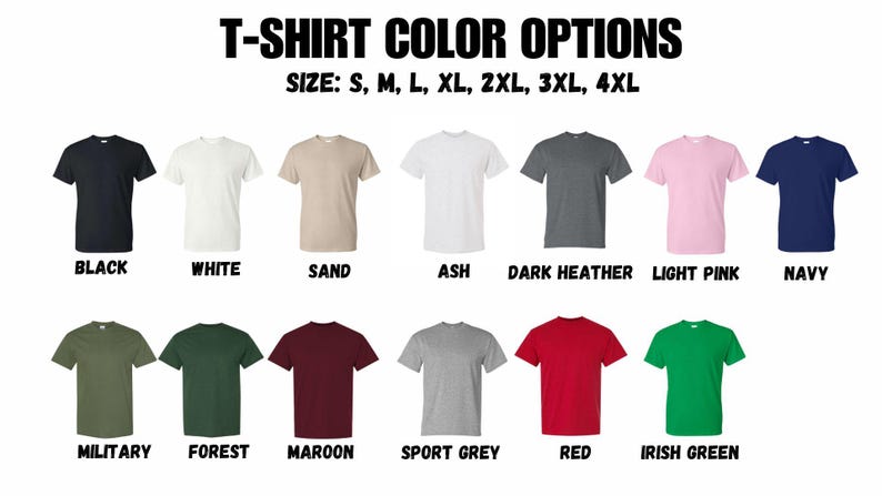 K&ouml;nnte beinhalten: Das Bild zeigt verschiedene T-Shirt-Farben: Schwarz, Wei&szlig;, Sand, Asch, Dunkelgrau, Hellrosa, Marine, Milit&auml;r, Wald, Bordeaux, Sportgrau, Rot und Irischgr&uuml;n. Verf&uuml;gbare Gr&ouml;&szlig;en: S, M, L, XL, 2XL, 3XL, 4XL. Der Text 'T-SHIRT COLOR OPTIONS' ist oben.