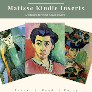 May include: Three art inserts for clear Kindle covers featuring portraits in the style of Henri Matisse. The inserts display colorful paintings with figures and the text "Matisse Kindle Inserts" and "Art inserts for clear Kindle covers".