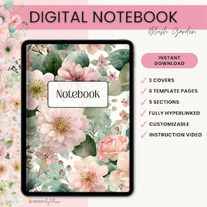 May include: A digital notebook with a floral cover featuring pink flowers and green leaves. The screen displays the word Notebook in a white box. Text on the right lists 3 covers, 6 template pages, 5 sections, fully hyperlinked, customizable, and instruction video.