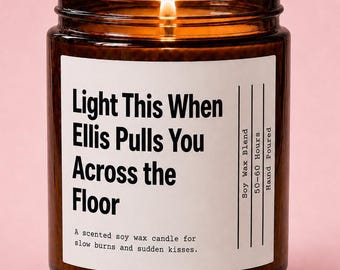 Sterling Point Candle, Ellis Candle, Light This When Ellis Pulls You Across the Floor, Sterling Point TV Show Merch, Ellis Fan Gift for Her