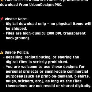 Puede incluir: Fondo negro con texto blanco que detalla una oferta de archivo PNG digital de UrbanDesignsPNG. El texto explica que el archivo es una descarga digital, de alta calidad y transparente. La pol&iacute;tica de uso proh&iacute;be la reventa pero permite el uso personal y comercial a peque&ntilde;a escala.