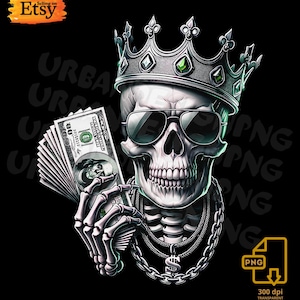 May include: A digital illustration of a skeleton wearing a crown and sunglasses, holding a stack of $100 bills. The skeleton is adorned with a silver chain and a dollar sign pendant. The background is black, with the words "URBAN" and "PNG" repeated.