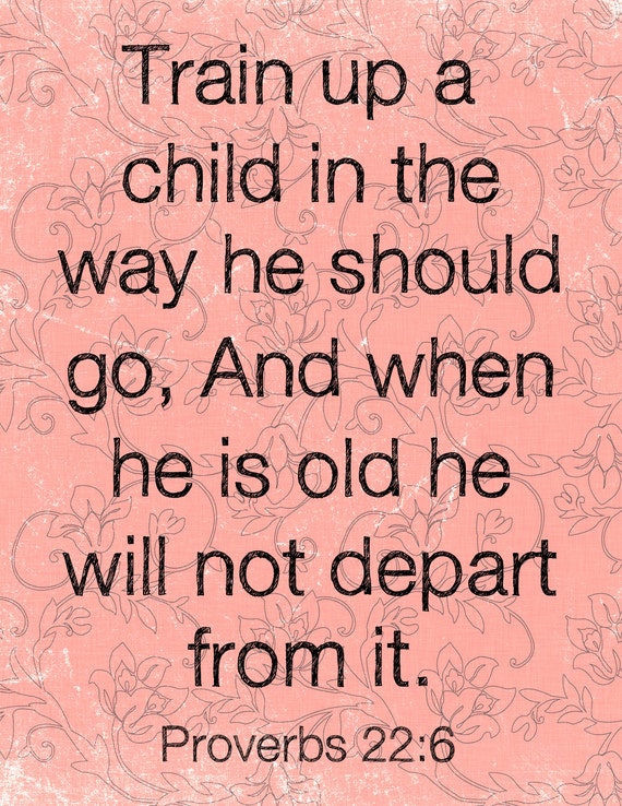 Items similar to 8x10 Digital Art Print Train up a child in the way he should go Proverbs 22