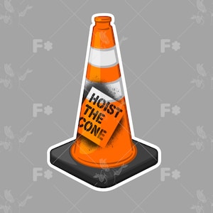 May include: A bright orange traffic cone with a square black base and a white reflective stripe. A rectangular sign is attached to the front of the cone, featuring the black text HOIST THE CONE in a bold, distressed, sans-serif font style.