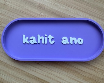 3D Printed Trinket Tray | Desk Organizer | Eyeglass Holder | Filipino | Kahit Ano | Anything | Whatever