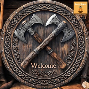 May include: Wooden shield with two crossed axes. The axes have silver blades and detailed handles. The shield is decorated with Celtic knotwork and the word "Welcome" in a stylized font. The overall design has a rustic, Viking theme.