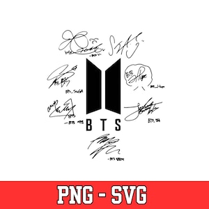 May include: A black and white graphic featuring the BTS logo and signatures of the band members. The logo is a stylized emblem with the letters "BTS" below it. The text "PNG - SVG" is at the bottom.