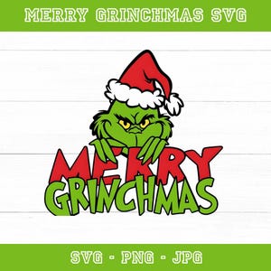 Puede incluir: Diseño digital festivo con el Grinch con gorro de Papá Noel y la frase "MERRY GRINCHMAS" en rojo y verde. Formatos de archivo: SVG, PNG y JPG. El Grinch es verde.