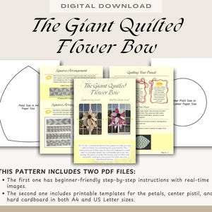 Puede incluir: Un patr&oacute;n de descarga digital titulado The Giant Quilted Flower Bow, que incluye dos archivos PDF con instrucciones paso a paso, plantillas imprimibles para p&eacute;talos y pistilos en tama&ntilde;os A4 y US Letter, e im&aacute;genes de lazos de flores terminados.