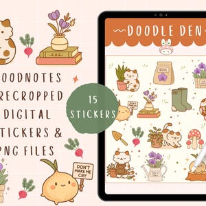 May include: A digital sticker set with charming illustrations of cats, plants, and gardening items. The set includes 15 stickers with text that reads "DOODLE DEN", "GOODNOTES", "PRECROPPED", "DIGITAL", "STICKERS & PNG FILES", "SOIL", and "DON'T MAKE ME CRY".