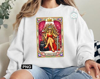 Anti Valentine The Single Queen PNG, Funny Tarot Card Sublimation, Sarcastic Single Life Shirt Design, Galentines Day Gift for Her.