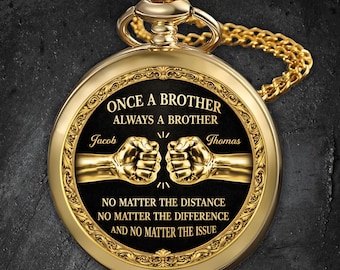 Personalized Once a Brother Always a Brother Pocket Watch, Custom Name Pocket Watch, Birthday Gift