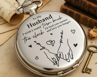 To My Husband Pocket Watch  I Wish I Could Turn Back The Clock Pocket Watch, Romantic Gift for Husband, Custom Name  Anniversary Gift