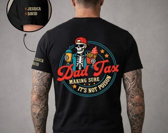 Funny Dad Tax Shirt, Personalized Dad Joke Tee, Custom Name on Sleeve, Father’s Day Gift for Dad