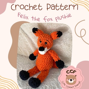 May include: An orange crochet fox plushie with black accents on the ears, paws, and nose. The plushie has a white muzzle and is labeled "Felix the fox plushie". The image also includes the text "Crochet Pattern" and the handle "@cutecrochetfriends".
