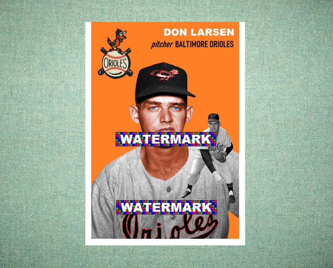 Don Larsen Baltimore Orioles Custom Baseball Card 1954 Style 