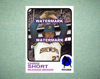 Chris Short Milwaukee Brewers, ORIGINAL "Card That Could Have Been" by MaxCards, 1973 Style Custom Baseball Card 2.5 x 3.5 MINT