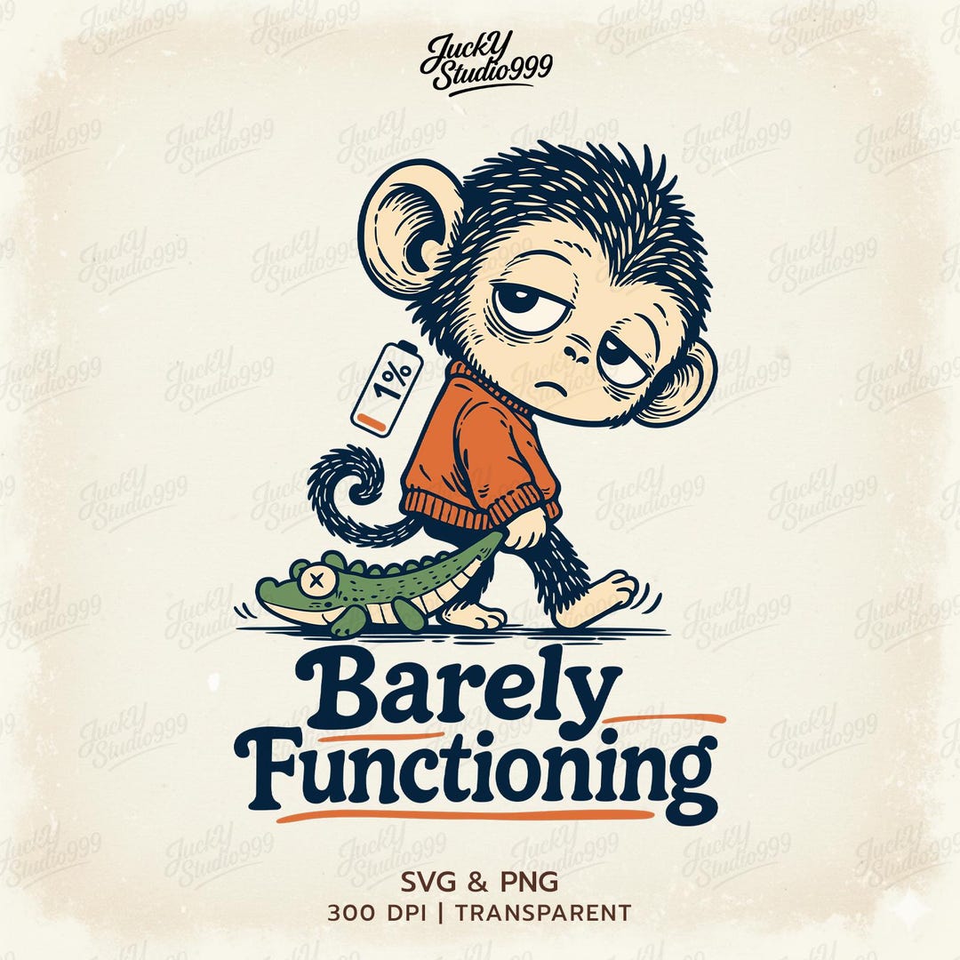 Barely Functioning SVG | Funny Monkey Quote | Tired Humor Design | Cute ...