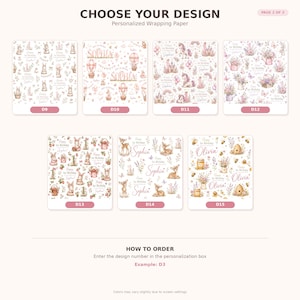 May include: A collection of seven personalized wrapping paper designs labeled D9 through D15, featuring illustrations of bunnies, hot air balloons, unicorns, castles, flowers, deer, and bees with text including names like Sophia and Olivia.