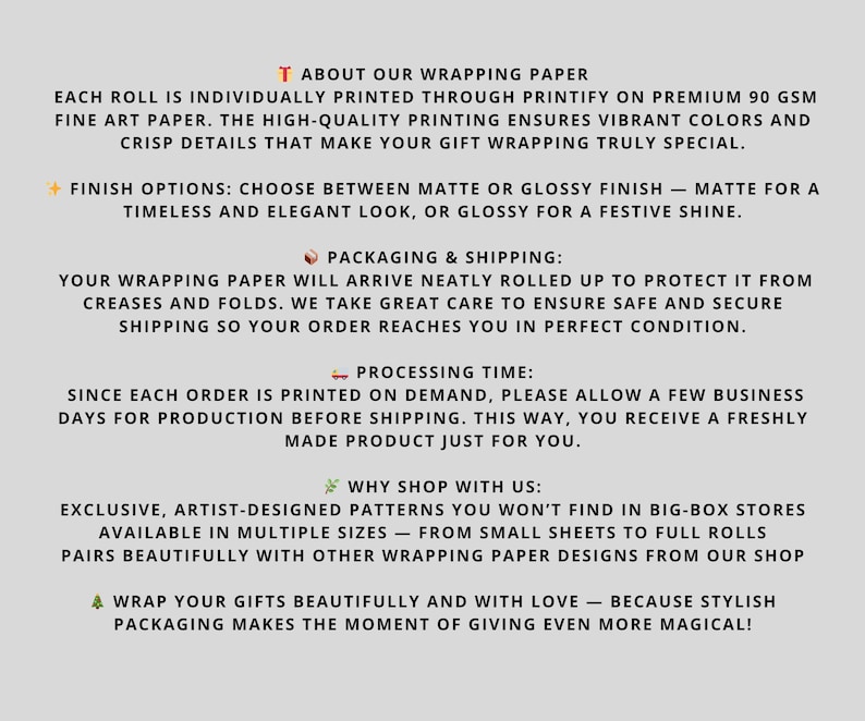May include: A light gray informational graphic featuring black text about wrapping paper. The text details include: ABOUT OUR WRAPPING PAPER, 90 GSM fine art paper, matte or glossy finish options, packaging, shipping, processing time, and shop details.