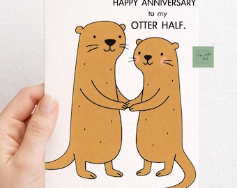 Anniversary Card,My Otter Half, Cute Card For Partner, Special Occasion