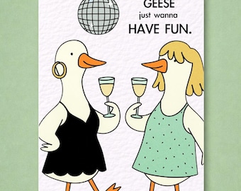 Bestie Goose Birthday Card, Geese Just Wanna Have Fun, Cute Birthday Card, Funny Birthday Card For Friend